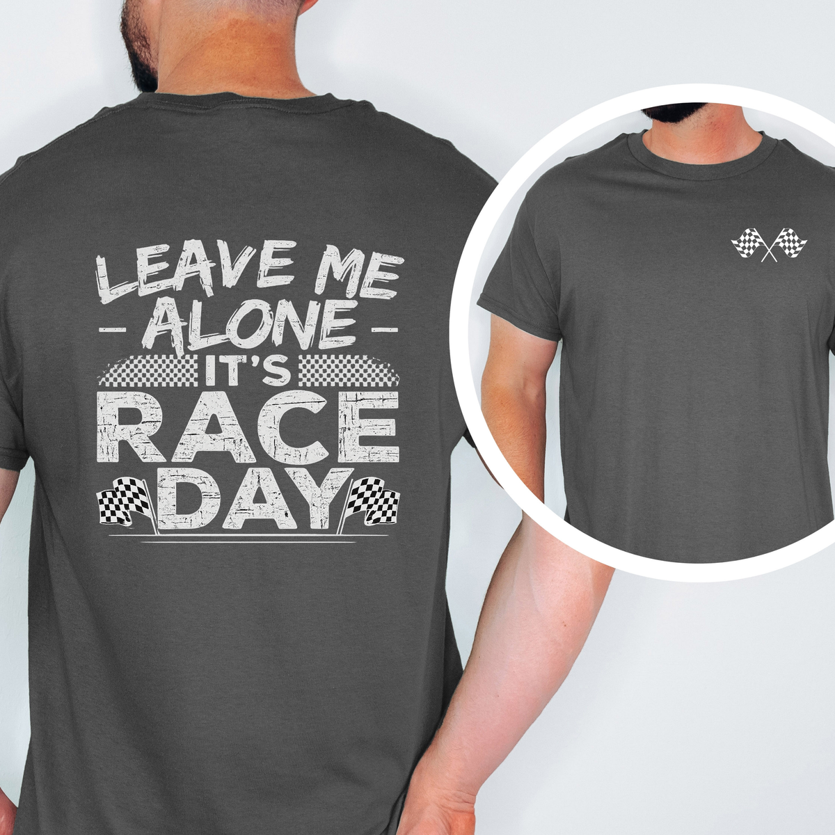 LEAVE ME ALONE IT IS RACE DAY GRAPHIC TEE