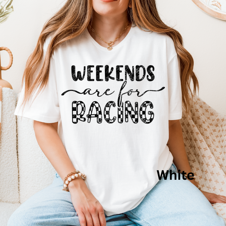Weekends Are For Racing T-Shirt - Unisex Gildan S-4XL