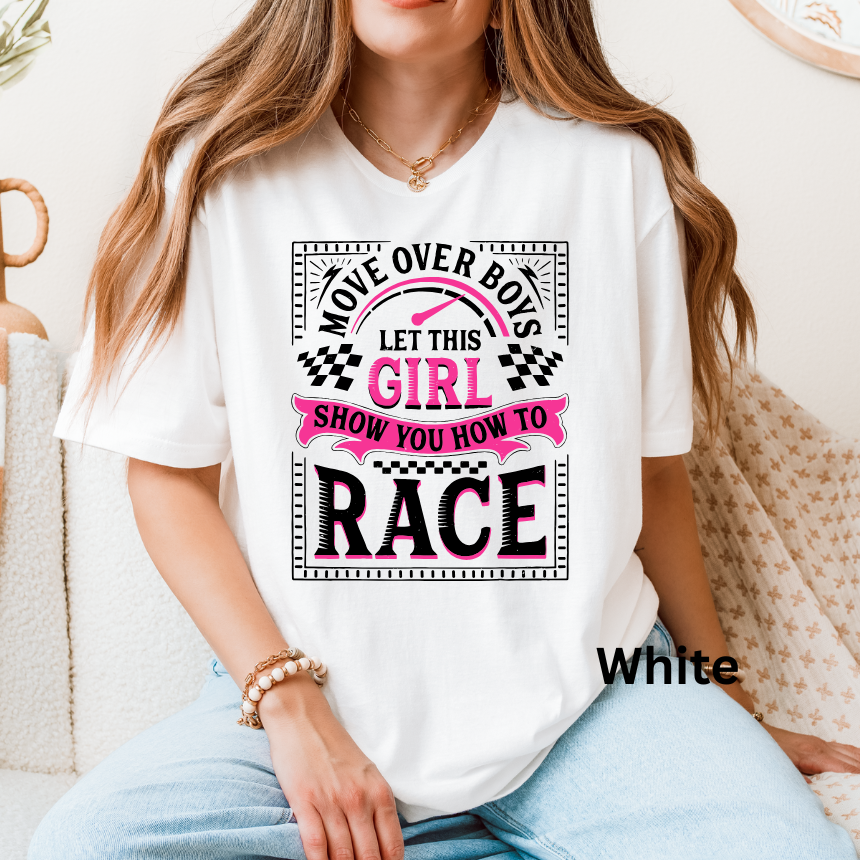 Move Over Boys Let This Girl Show You How To Race T-Shirt - Sand - Retro Frame - Unisex Gildan S-4XL