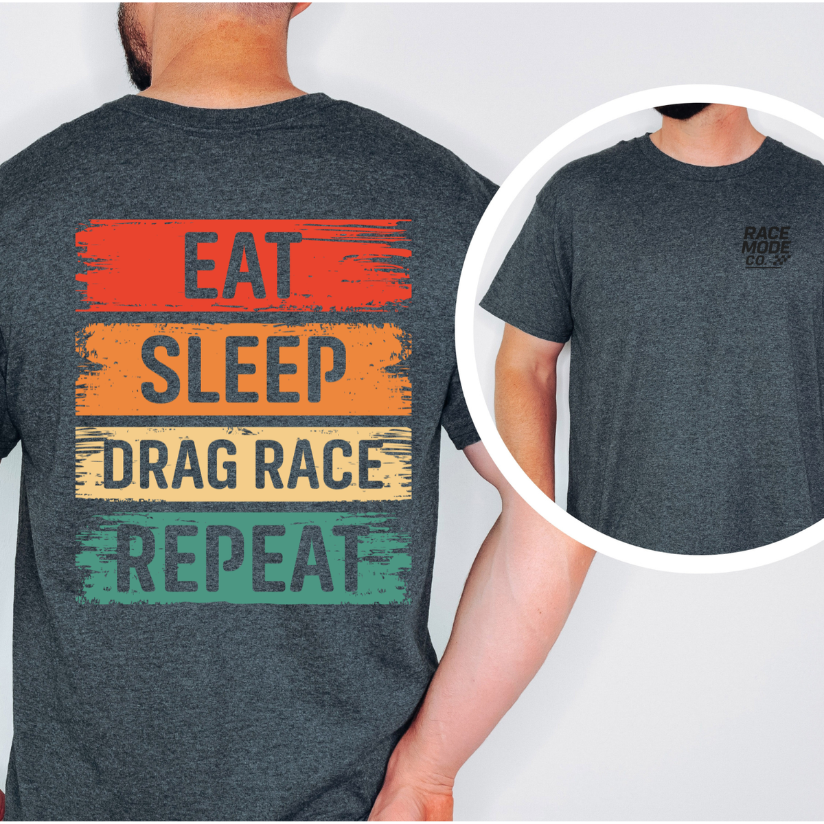 Eat Sleep Drag Race Repeat Double-Sided T-Shirt - Gildan S-5XL