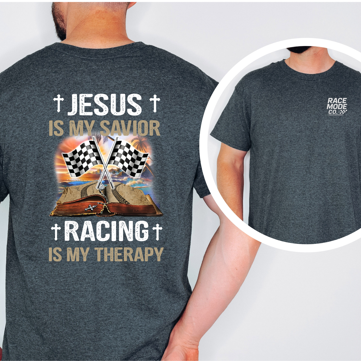 Jesus Is My Savior Racing Is My Therapy Shirt –  Unisex Gildan S-5XL