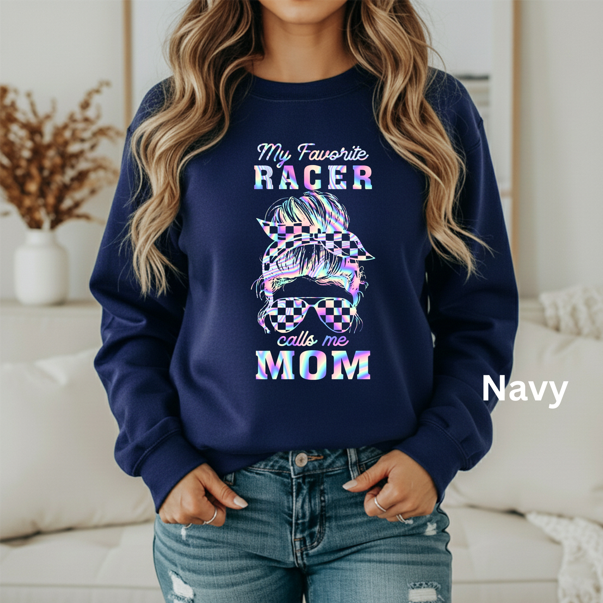 My Favorite Racer Calls Me Mom Sweatshrit