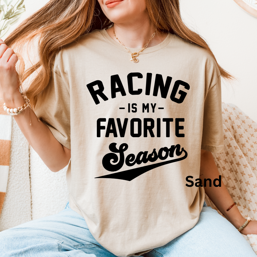 Racing Is My Favorite Season T-Shirt - Unisex Gildan S-3XL