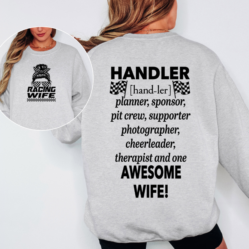 Racing Wife Handler Double-Sided Sweatshirt - Gildan S-3XL
