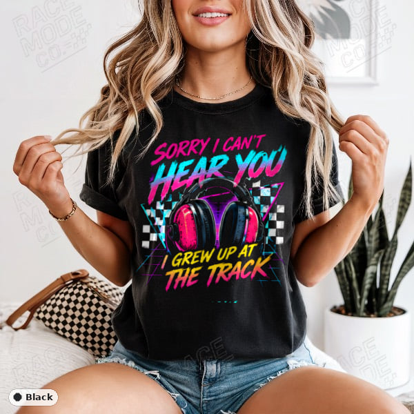 Sorry I Can't Hear You — Comfort Colors 1717